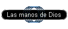 Las manos de Dios