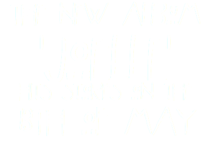 THE NEW ALBUM 'JOELLE' HITS STORES ON THE 13TH OF MAY