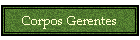 Corpos Gerentes