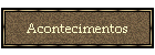 Acontecimentos