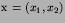 ${\hbox{\boldmath$x$}}=(x_{1},x_{2})$
