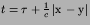 $t=\tau+ {1\over
c}\left\vert{\hbox{\boldmath$x$}}-{\hbox{\boldmath$y$}}\right\vert$