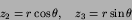 \begin{displaymath}
z_{2}=r\cos\theta,\quad z_{3}=r\sin\theta
\end{displaymath}