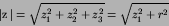 \begin{displaymath}
\left\vert{\hbox{\boldmath $z$}}\right\vert = \sqrt{z_{1}^{2}+z_{2}^{2}+z^{2}_{3}} =
\sqrt{z_{1}^{2}+r^{2}}
\end{displaymath}