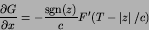 \begin{displaymath}
{{\partial G}\over{\partial x}} = -{\hbox{sgn}(z)\over c} F'
(T-\left\vert z\right\vert/c)
\end{displaymath}