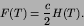 \begin{displaymath}
F(T) = {c\over 2}H(T).
\end{displaymath}