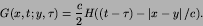 \begin{displaymath}
G(x,t; y,\tau) = {c\over 2}
H( (t-\tau) - \left\vert x-y\right\vert/c).
\end{displaymath}