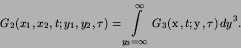 \begin{displaymath}
G_{2}(x_{1},x_{2},t; y_{1},y_{2},\tau) =
\int\limits^{\in...
...\hbox{\boldmath $x$}},t; {\hbox{\boldmath $y$}},\tau)\,dy^{3}.
\end{displaymath}