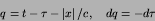 \begin{displaymath}
q=t-\tau-\left\vert x\right\vert/c,\quad dq = -d\tau
\end{displaymath}