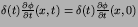 $\delta(t){{\partial \phi}\over{\partial t}}(x,t)=\delta(t){{\partial \phi}\over{\partial t}}(x,0)$