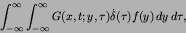 \begin{displaymath}
\int^{\infty}_{-\infty}
\int^{\infty}_{-\infty} G(x,t; y,\tau)
\dot{\delta}(\tau)f(y)\, dy\,d\tau,
\end{displaymath}