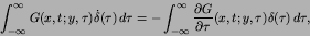\begin{displaymath}
\int^{\infty}_{-\infty} G(x,t; y,\tau)
\dot{\delta}(\tau)...
...ial G}\over{\partial \tau}}(x,t; y,\tau)\delta(\tau)\,
d\tau,
\end{displaymath}