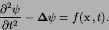 \begin{displaymath}
{{\partial^2 \psi}\over{\partial {t}^2}}-{\hbox{\boldmath $\Delta$}}\psi = f({\hbox{\boldmath $x$}},t).
\end{displaymath}