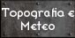 Topografia e Metereologia