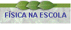 FSICA NA ESCOLA