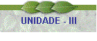 UNIDADE - III