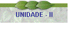 UNIDADE - II