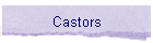 Castors