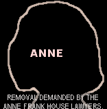 [Removal demanded by the Anne Frank House Lawyers.]