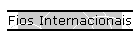 Fios Internacionais