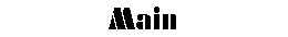 Main