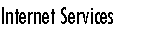 Internet Services