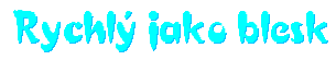 Rychl� jako blesk