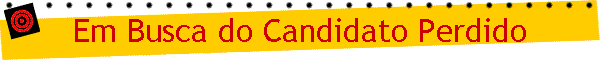 Em Busca do Candidato Perdido