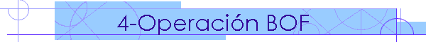4-Operaci�n BOF