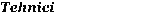 Tehnici