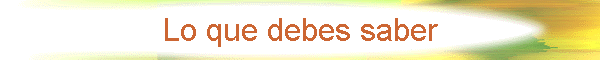 Lo que debes saber