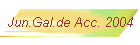 Jun.Gal.de Acc. 2004