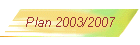 Plan 2003/2007