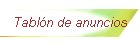 Tabl�n de anuncios