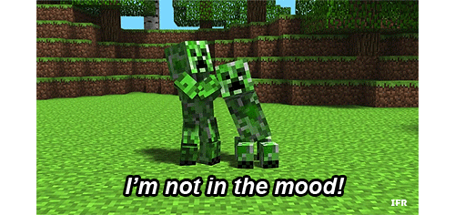 the creeper is not in the mood - minecraft Photo