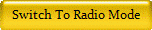 Switch To Radio Mode