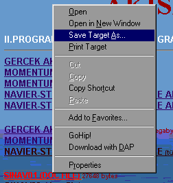 ACIKLAMA: (pdf,jpg,zip,ps gibi) DOSYALARI INDIRMEK VEYA DOWNLOAD ICIN MOUSE SAG TUS ASAGIDAKI GORUNTUDEKI ISLEMI YAPINIZ. SINAV01 Linkindeki dosyan�n indirilmesi: 