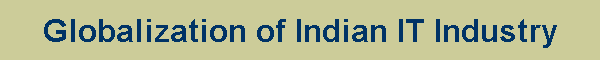 Globalization of Indian IT Industry