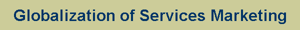 Globalization of Services Marketing