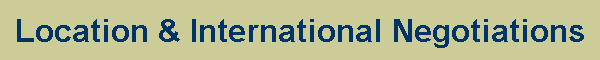 Location & International Negotiations