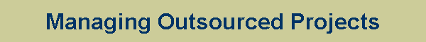 Managing Outsourced Projects