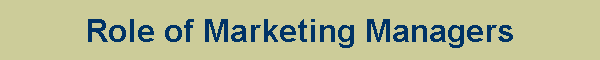 Role of Marketing Managers