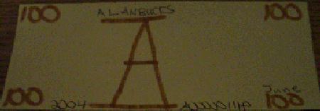 Alanbucks 100 dollar bill- Brown Marker/ Black Pen Serial Number