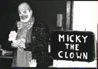 Micky the Clown.