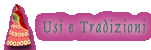 Usi e Tradizioni