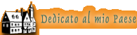 Dedicato al mio Pese