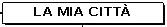 La mia citt�