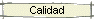 Calidad