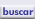 Presion�  aqu� para Buscar