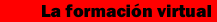 La formaci�n virtual